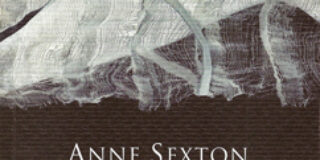 Anne Sexton: Ποιήματα. Μτφρ.: Δήμητρα Σταυρίδου. Εξώφυλλο: Βαρβάρα Μαυρακάκη. Εκδ. Printa / Σειρά: Ποίηση για πάντα